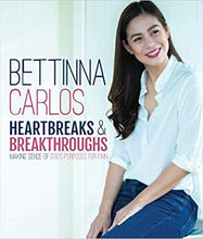 Load image into Gallery viewer, Heartbreaks & Breakthroughs by Bettina Carlos