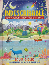 Load image into Gallery viewer, Indescribable: 100 Devotions for Kids About God and Science (Indescribable Kids)