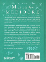 Load image into Gallery viewer, M IS FOR MAMA: A REBELLION AGAINST MEDIOCRE MOTHERHOOD