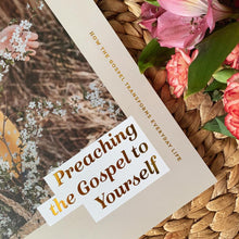 Load image into Gallery viewer, Preaching the Gospel to Yourself | Study