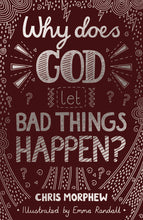 Load image into Gallery viewer, Book: Why Does God Let Bad Things Happen?