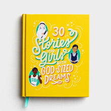Load image into Gallery viewer, 30 Stories for Girls with God-Sized Dreams