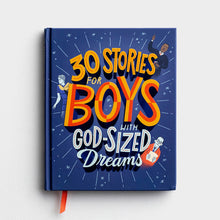 Load image into Gallery viewer, 30 Stories for Boys with God-Sized Dreams