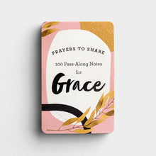 Load image into Gallery viewer, Prayers to Share: 100 Pass-Along Notes For Grace
