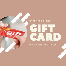 Load image into Gallery viewer, Craft for Christ Gift Card
