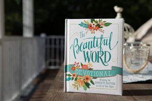 The Beautiful Word Devotional: Bringing the Goodness of Scripture to Life in Your Heart