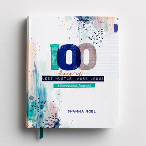100 Days of Less Hustle More Jesus - Devotional Journal (Shanna Noel)