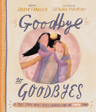 Load image into Gallery viewer, Goodbye to Goodbyes Storybook
