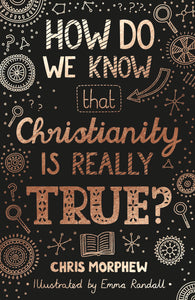 Book: How Do We Know That Christianity Is Really True?