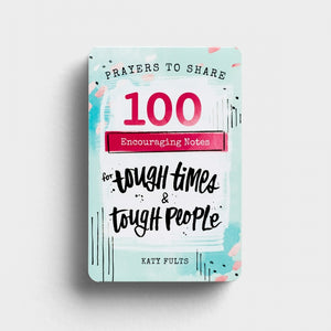 Katy Fults - Prayers To Share - 100 Encouraging Notes For Tough Times & Tough People
