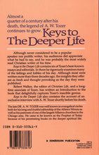 Load image into Gallery viewer, Keys to the Deeper Life By: A.W. Tozer
