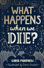 Load image into Gallery viewer, Book: What Happens When We Die?
