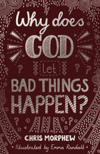 Load image into Gallery viewer, Book: Why Does God Let Bad Things Happen?
