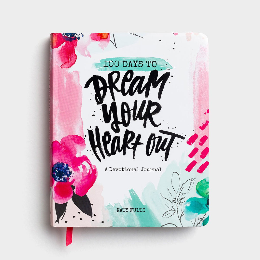 100 Days to Dream Your Heart Out - Devotional Journal (Katy Fults)